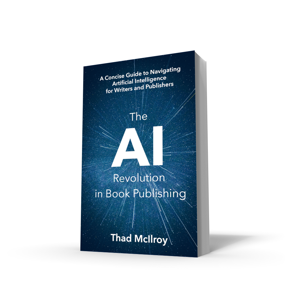 The AI Revolution in Book Publishing: A Concise Guide to Navigating Artificial Intelligence for Writers and Publishers